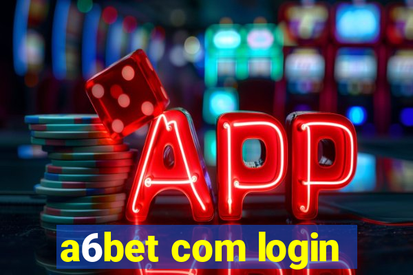 a6bet com login